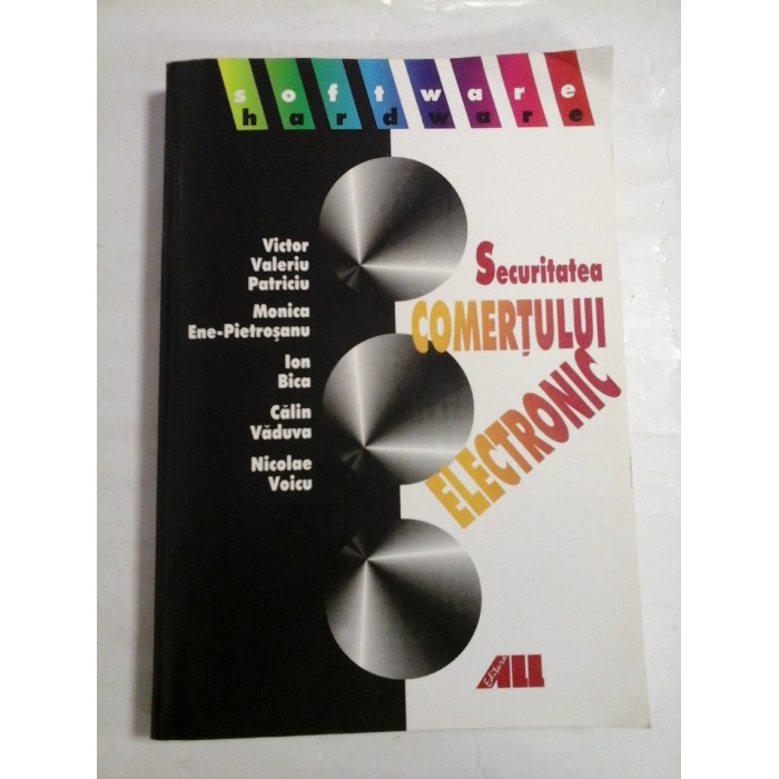  Securitatea  COMERTULUI  ELECTRONIC  -  Victor Valeriu Patriciu;  Monica Ene-Pietrosanu;  Ion Bica;  Calin Vaduva;  Nicolae Voicu 